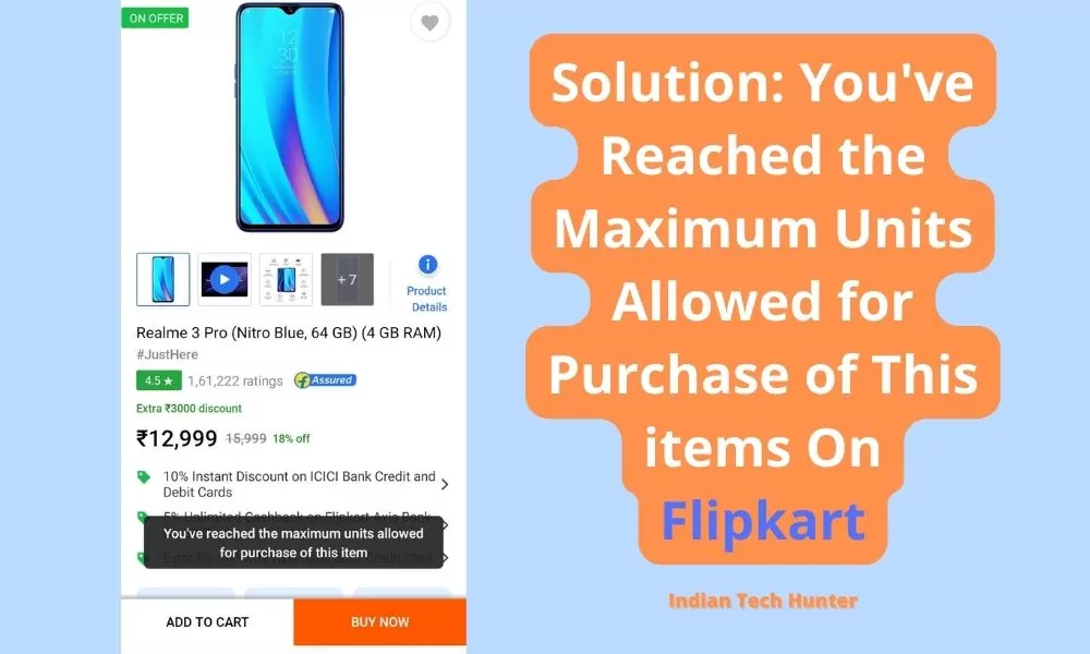 Flipkart reached maxixmum units allowed