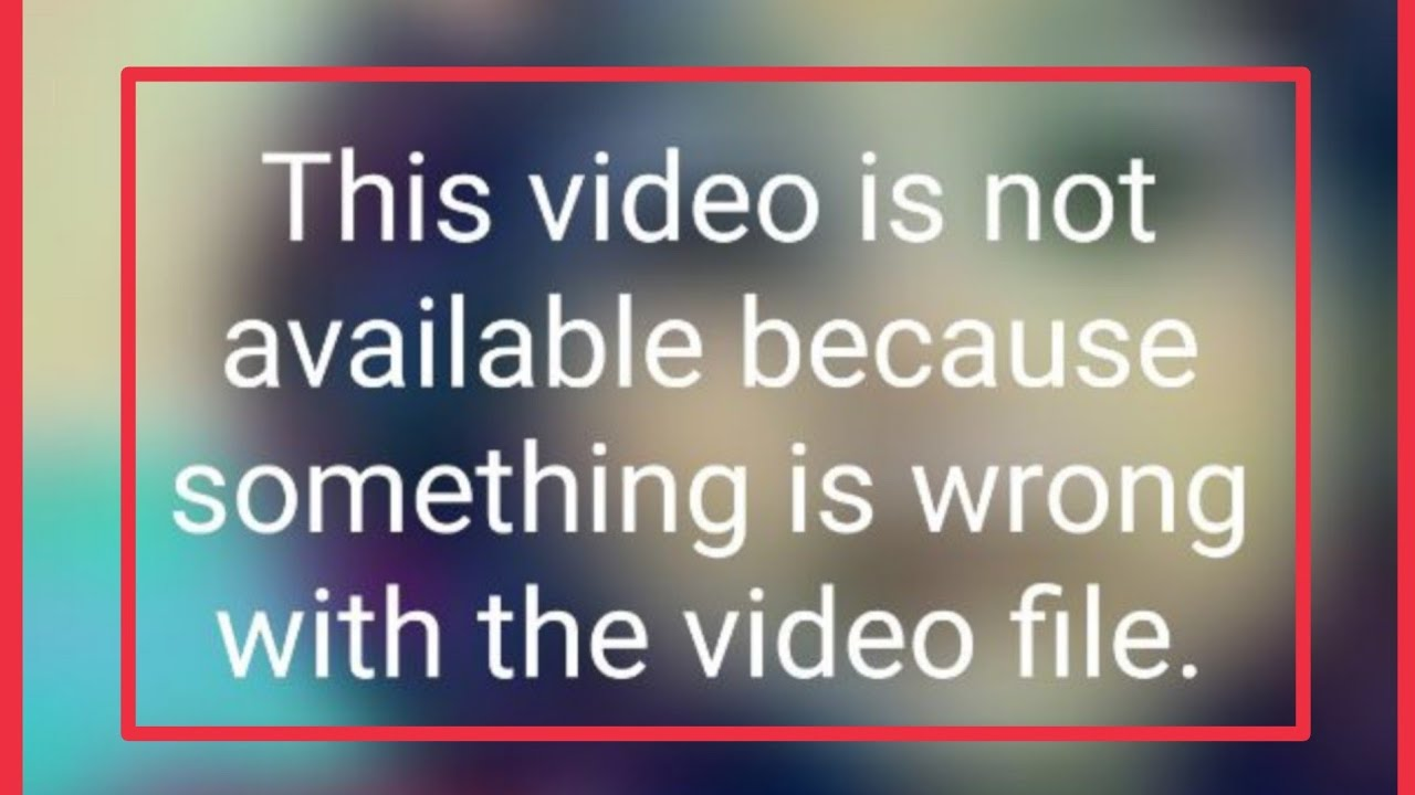 Fix WhatsApp This Video Is Not Available Because Something Is Wrong With The Video File Indian